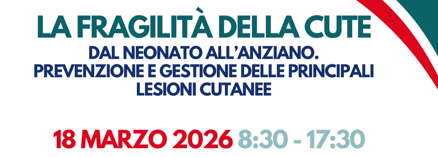Clicca per accedere all'articolo Corso "La fragilità della cute" del 18 marzo 2026 - POST ESAURITI